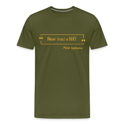 Never Trust a Fart - olive green