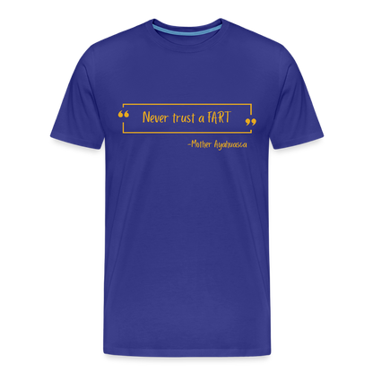 Never Trust a Fart - royal blue